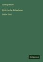 Ludwig Mehler: Praktische Katechese, Buch