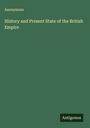 Anonymous: History and Present State of the British Empire, Buch
