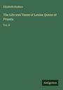 Elizabeth Hudson: The Life and Times of Louisa Queen of Prussia, Buch