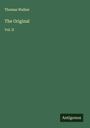 Thomas Walker: The Original, Buch