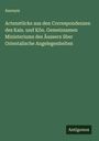 Anonym: Actenstücke aus den Correspondenzen des Kais. und Kön. Gemeinsamen Ministeriums des Äussern über Orientalische Angelegenheiten, Buch