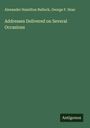 Alexander Hamilton Bullock: Addresses Delivered on Several Occasions, Buch