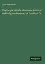 Cline & McHaffie: The People's Guide a Business, Political and Religious Directory of Hamilton Co., Buch