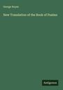 George Noyes: New Translation of the Book of Psalms, Buch