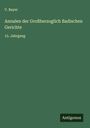 V. Bayer: Annalen der Großherzoglich Badischen Gerichte, Buch