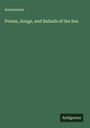 Anonymous: Poems, Songs, and Ballads of the Sea, Buch