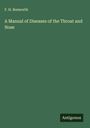 F. H. Bosworth: A Manual of Diseases of the Throat and Nose, Buch