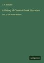 J. P. Mahaffy: A History of Classical Greek Literature, Buch