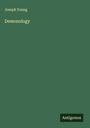 Joseph Young: Demonology, Buch