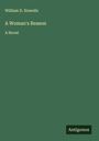 William D. Howells: A Woman's Reason, Buch