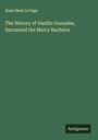 Alain René Le Sage: The History of Vanillo Gonzales, Surnamed the Merry Bachelor, Buch
