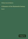 William Hurrell Mallock: A Romance of the Nineteenth Century, Buch