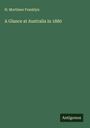 H. Mortimer Franklyn: A Glance at Australia in 1880, Buch