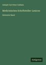 Adolph Carl Peter Callisen: Medicinisches Schriftsteller-Lexicon, Buch