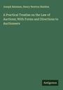 Joseph Bateman: A Practical Treatise on the Law of Auctions; With Forms and Directions to Auctioneers, Buch