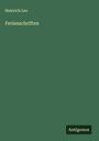 Heinrich Leo: Ferienschriften, Buch