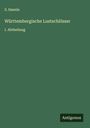 S. Haenle: Württembergische Lustschlösser, Buch