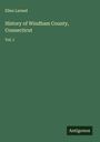 Ellen Larned: History of Windham County, Connecticut, Buch