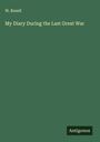 W. Rusell: My Diary During the Last Great War, Buch