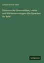 Johann Severin Vater: Litteratur der Grammatiken, Lexika und Wörtersammlungen aller Sprachen der Erde, Buch