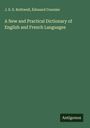 J. S. S. Rothwell: A New and Practical Dictionary of English and French Languages, Buch