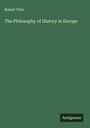 Robert Flint: The Philosophy of History in Europe, Buch
