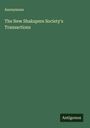 Anonymous: The New Shakspere Society's Transactions, Buch