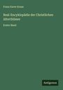 Franz Xaver Kraus: Real-Encyklopädie der Christlichen Alterthümer, Buch