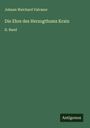 Johann Weichard Valvasor: Die Ehre des Herzogthums Krain, Buch
