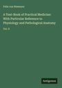 Felix Von Niemeyer: A Text-Book of Practical Medicine: With Particular Reference to Physiology and Pathological Anatomy, Buch