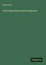 Anonymous: The Frozen Zone and Its Explorers, Buch