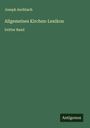 Joseph Aschbach: Allgemeines Kirchen-Lexikon, Buch