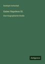 Rudolph Gottschall: Kaiser Napoleon III., Buch
