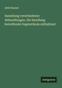 Abbé Raynal: Sammlung verschiedener Abhandlungen, die Handlung betreffende Gegenstände enthaltend, Buch
