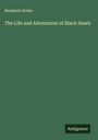 Benjamin Drake: The Life and Adventures of Black Hawk, Buch