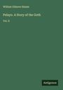 William Gilmore Simms: Pelayo. A Story of the Goth, Buch