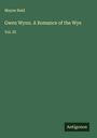 Mayne Reid: Gwen Wynn. A Romance of the Wye, Buch