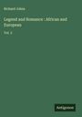 Richard Johns: Legend and Romance : African and European, Buch