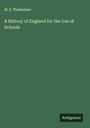 M. E. Thalheimer: A History of England for the Use of Schools, Buch