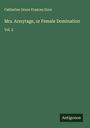 Catherine Grace Frances Gore: Mrs. Armytage, or Female Domination, Buch