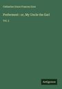 Catherine Grace Frances Gore: Preferment : or, My Uncle the Earl, Buch
