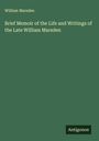 William Marsden: Brief Memoir of the Life and Writings of the Late William Marsden, Buch