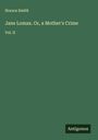 Horace Smith: Jane Lomax. Or, a Mother's Crime, Buch