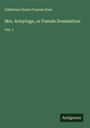 Catherine Grace Frances Gore: Mrs. Armytage, or Female Domination, Buch