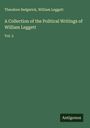 Theodore Sedgwick: A Collection of the Political Writings of William Leggett, Buch