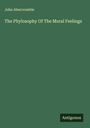 John Abercromble: The Phylosophy Of The Moral Feelings, Buch