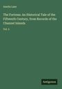 Amelia Lane: The Fortress. An Historical Tale of the Fifteenth Century, from Records of the Channel Islands, Buch