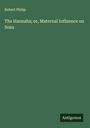 Robert Philip: The Hannahs; or, Maternal Influence on Sons, Buch