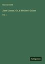 Horace Smith: Jane Lomax. Or, a Mother's Crime, Buch
