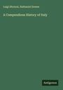 Luigi Sforzosi: A Compendious History of Italy, Buch